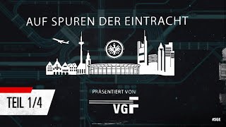 Auf den Spuren der Eintracht (1/4) I Der historische Stadtrundgang presented by VGF