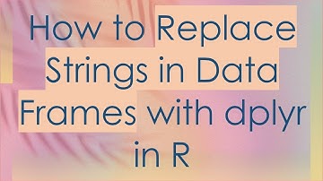 How to Replace Strings in Data Frames with dplyr in R