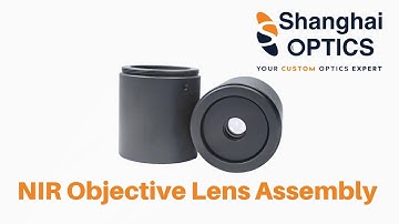 NIR Objective Lens Assembly