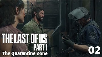 The Last of Us Part 1 | [Chapter 2] The Quarantine Zone | Walkthrough | Ultra Graphics