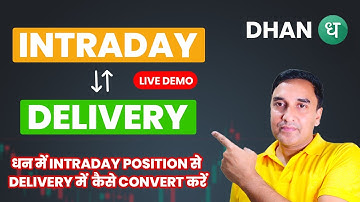 How to Convert Intraday to Delivery in Dhan App | Live Market Demo