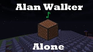 Alone - Alan Walker - Minecraft Note Blocks 1.12