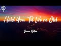 Jamie miller  hold you til were old lyrics  stylepop