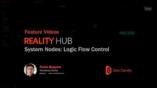 RealityHub |  System Nodes: Logic Flow Control