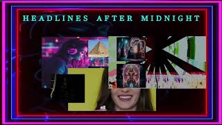 Headlines After Midnight