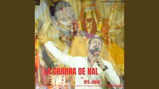 La Charna De Nal (Devotional) - URS JIGAR