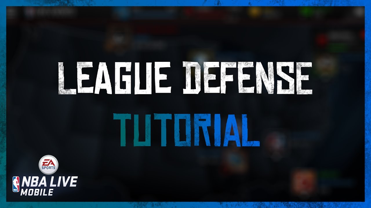 How to Play Better Defense During League Tournaments - NBA Live Mobile