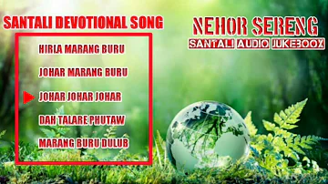 Santali Devotional Songs Collection || Santali Nehor Sereng Bhajan Hits || Red Eyes Films.