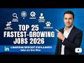 Top 25 Fastest-Growing Jobs in 2026 📈
