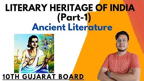 Literary Heritage of India|Class 10| Gujarat Board| Social Science