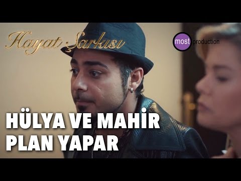 Hayat Şarkısı - Hülya ve Mahir Plan Yapar