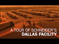 A tour of Schneider's Dallas facility