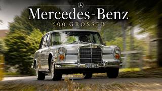 The Ultimate Mercedes? 600 Grosser...