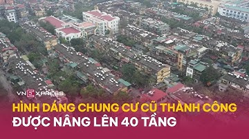 Hình dáng chung cư cũ Thành Công được nâng lên 40 tầng | VnExpress