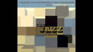 Christian Prommer&#39;s Drumlesson plays TDR - Hear Us Now