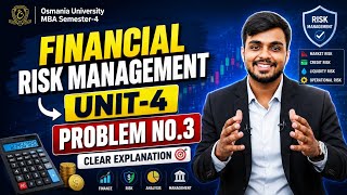 Financial Risk Management ( FRM )Unit-4 Problem No. 3 Full Explanation | MBA Semester-4 | OU