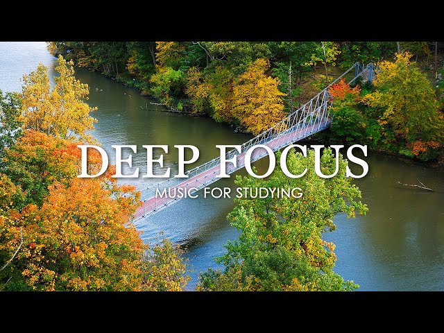 Deep Focus Music To Improve Concentration - 12 Hours of Ambient Study Music to Concentrate #727 class=