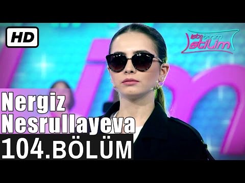 İşte Benim Stilim - Nergiz Nesrullayeva - 104. Bölüm