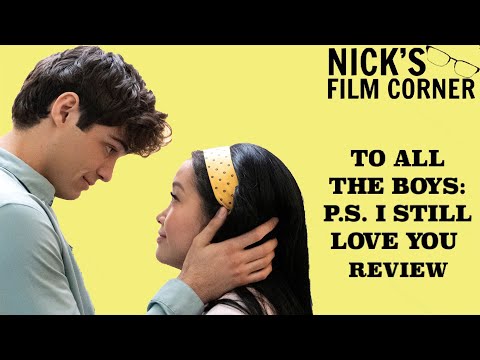 To All the Boys: P.S. I Still Love You (2020) - Netflix Movie Review | Why It's Mediocre