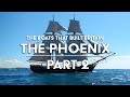 The Boats That Built Britain - The Phoenix - Part 2