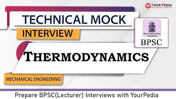 Thermodynamics Mock interview for BPSC(Lecturer) | ME | Prepare Interviews with YourPedia