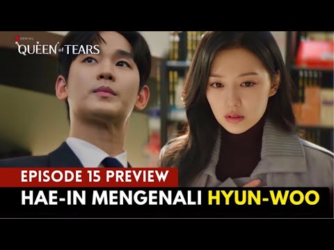 Queen Of Tears Episode 15 Preview | Cinta Akan Tetap Saling Menyatu ❤️⁉️Kim Soo-Hyun x Kim Ji-Wo
