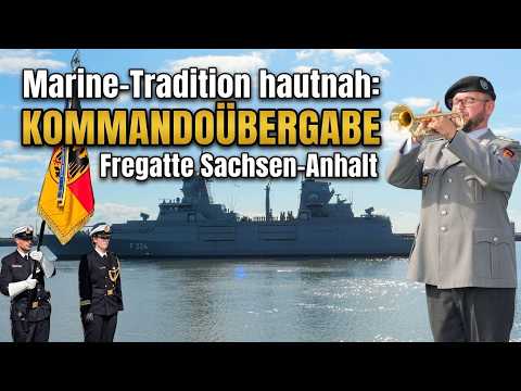 Navy Up Close: Change of Command of Frigate SACHSEN-ANHALT - Naval Tradition in Action with Milit...