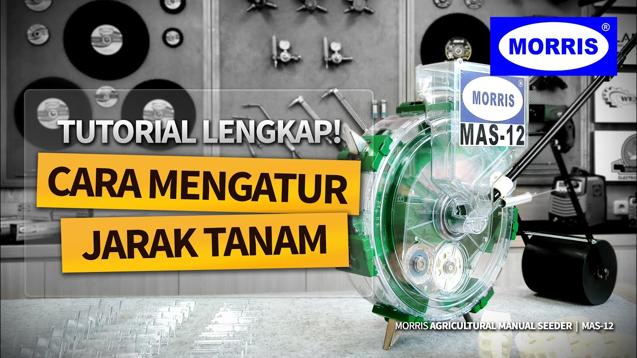 Cara Mengatur Jarak Tanam dan Mengganti Roll Benih pada Alat Tanam Benih Morris | MAS-12