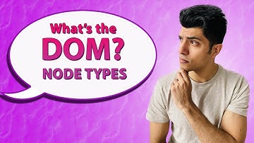 DOM Node Types - DOM In Depth