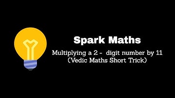 Multiplying A 2-Digit Number By 11 (Vedic Maths Short Trick #1)