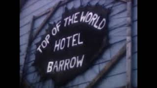 Top of the World Hotel Barrow AK 1960