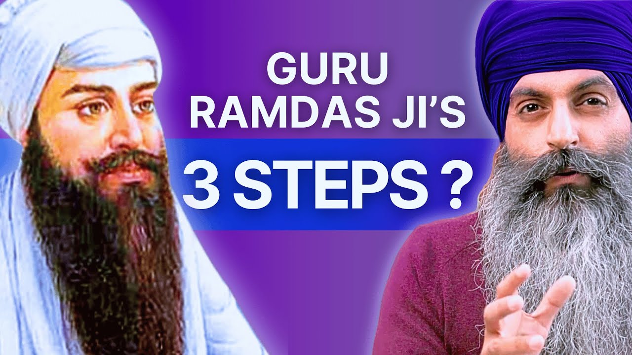Guru RAMDAS Ji’s 3 Steps To Spiritual FREEDOM