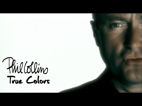 Phil Collins - True Colors (Official Music Video)