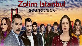 Zolim Istanbul musiqa | Soundtrack | Bosh musiqa