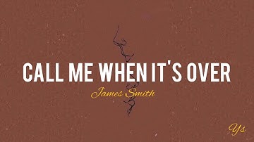 James Smith - Call Me When it