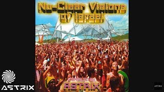 Astrix - Nu-Clear Visions Of Israel [Full Album]