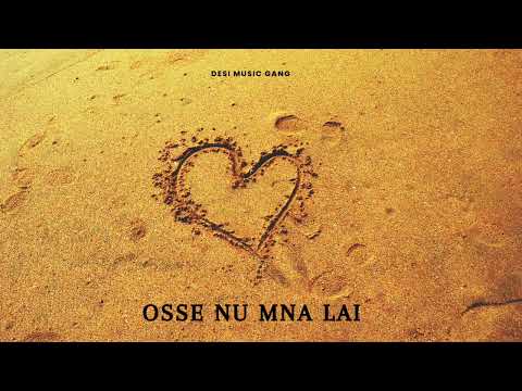 Osse nu mana lai