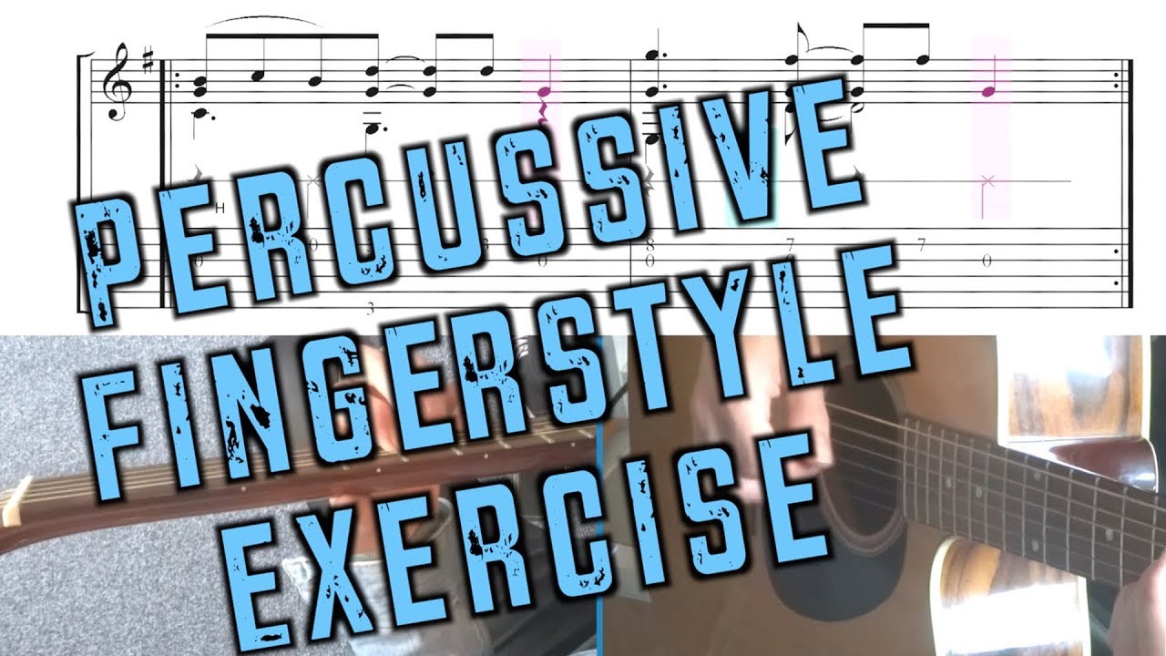 Percussive Fingerstyle Exercise Fast Car Tracy Chapman Exercise 