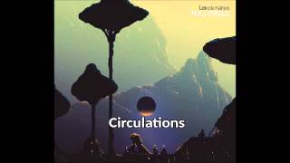 Lex (de Kalhex) feat. Shing02 - Circulations