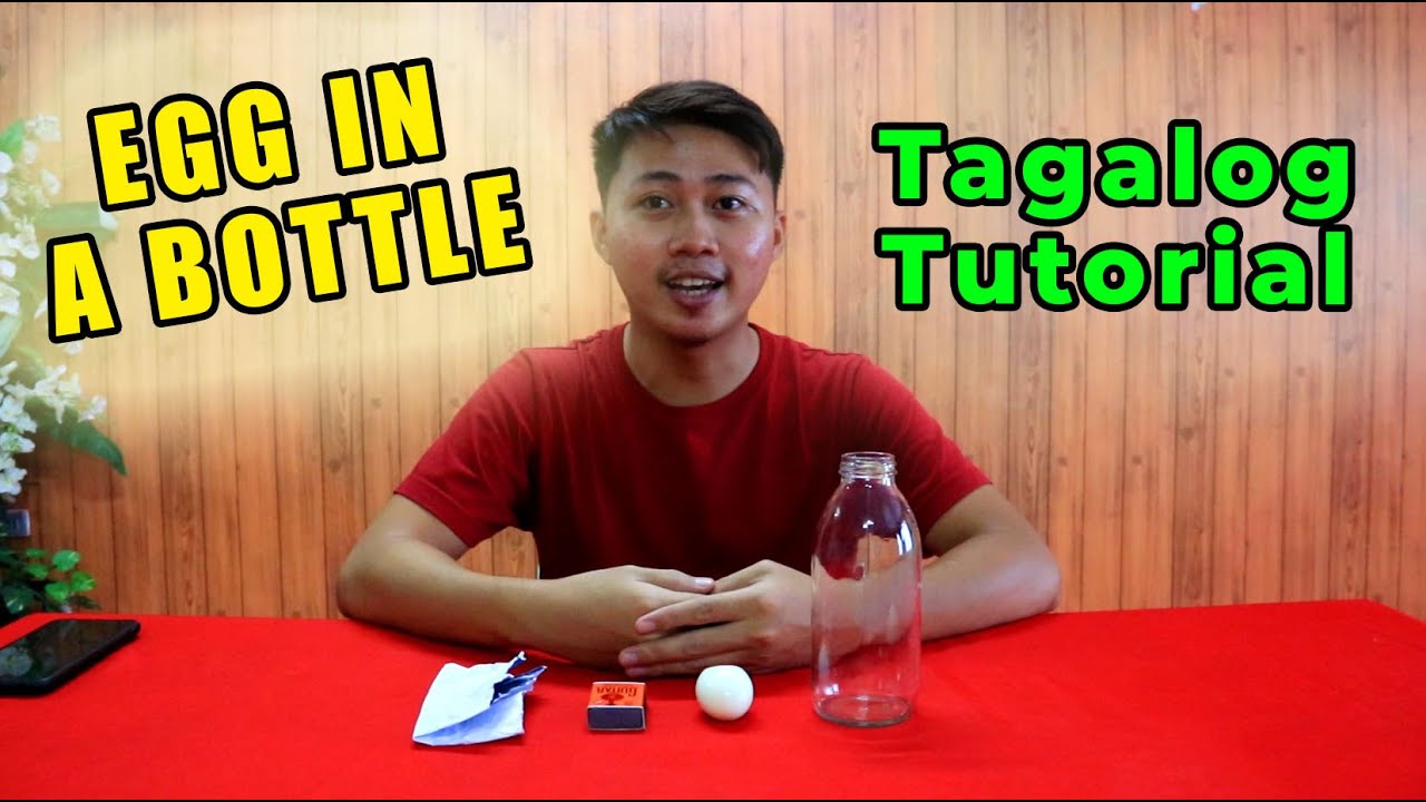 EGG IN A BOTTLE Science Experiment TAGALOG YouTube