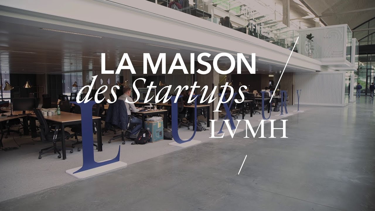 La Maison des Startups - Initiative LVMH
