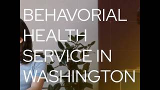 Behavioral Health Services Provider in Washington