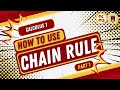 How to Use Chain Rule Part 1