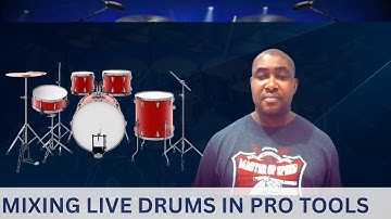 Mixing Live Drums in Pro Tools: Easy Drum Mixing Tricks You Need to Try!