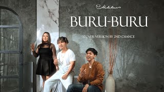 MAHALINI - BURU BURU | COVER BY 2ND CHANCE #FABULA