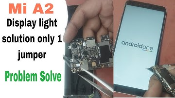 MI A2 display light solution only 1 jumper problem Solve Redmi A2  new Display Light Not working