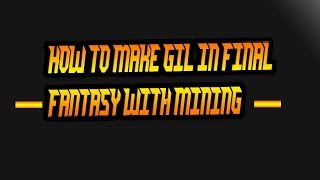 FFXIV How to make Gil (Mining Effervescent Water )