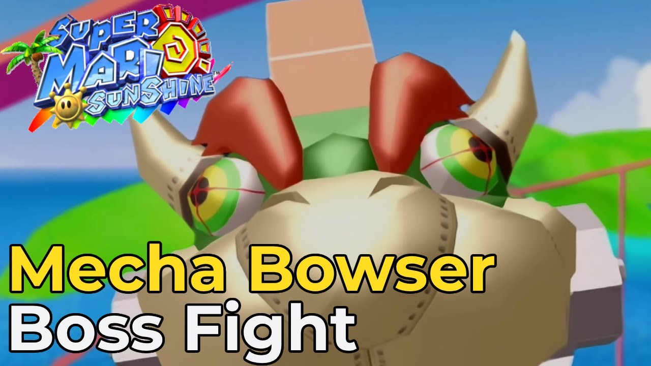 Mecha Bowser | Boss Fight [Super Mario Sunshine] - YouTube