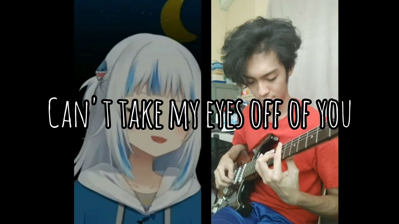 Can't Take My Eyes off of You - Jam with Gura - YouTube