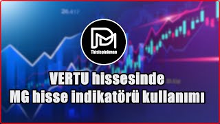 VERTU hissesinde #MG hisse indikatörü kullanımı #borsa #hisse #bist100 (YATIRIM TAVSİYESİ İÇERMEZ) Resimi